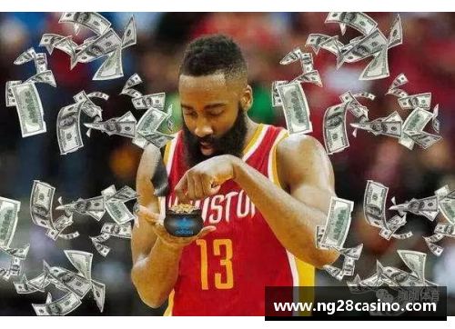 NG南宫28哈登的篮球生涯：探索他在NBA历史上的影响与突破